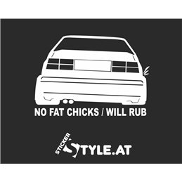 No Fat Chicks Will Rub